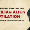 The case of the Brazilian UFO mutilation is horrifying.