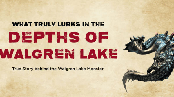 The story of the Walgren Lake Monster is riddled with legends