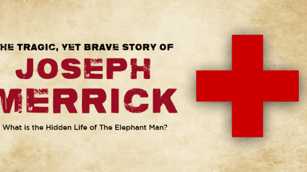 Joseph Merrick, also known as the Elephant Man, was a person of true bravery