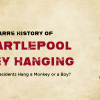 The legend of the hartlepool monkey has endured over the years. But did the Hartlepool residents really hang a monkey or is the tale quite darker