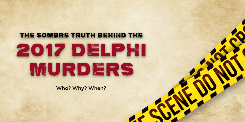 The Delphi Murders remains unsolved. But hopefully, not for long
