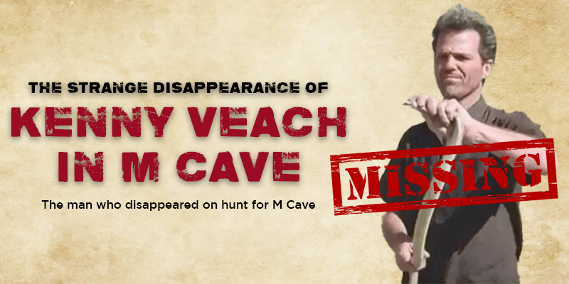 To date, no one knows where the M cave is, or where Kenny has disappeared to