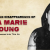 Lisa Marie Young disappeared. Shady investigation arose